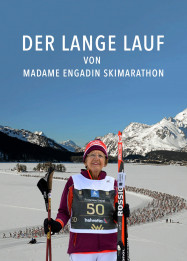 Buchvorstellung: "Der lange Lauf von Madame Engadin Skimarathon"